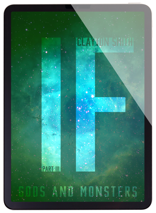 Gods and Monsters: IF Book 3 (eBook)