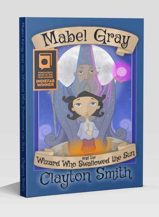 Mabel Gray and the Wizard Who Swallowed the Sun (Signed Paperback)