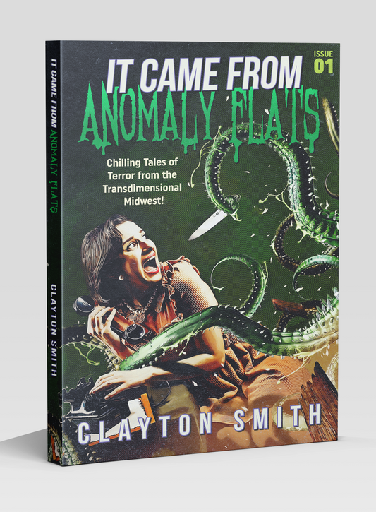 It Came From Anomaly Flats (Signed Paperback)